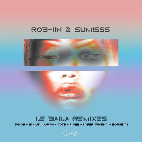 ROB-IIN & Sumisss - Le Baila [CMX82]